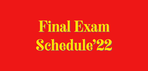 Final Exam Schedule '22